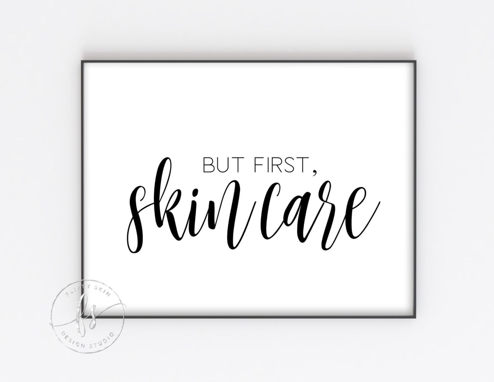 But First Skin Care | Esthetician Decor | Spa Quote | Skin Care | Aesthetician | Spa | Salon | Beauty Quote | Spa Decor | Skin Specialist - But First Skin Care | Esthetician Decor | Spa Quote | Skin Care | Aesthetician | Spa | Salon | Beauty Quote | Spa Decor | Skin Specialist -   18 beauty Spa pictures ideas