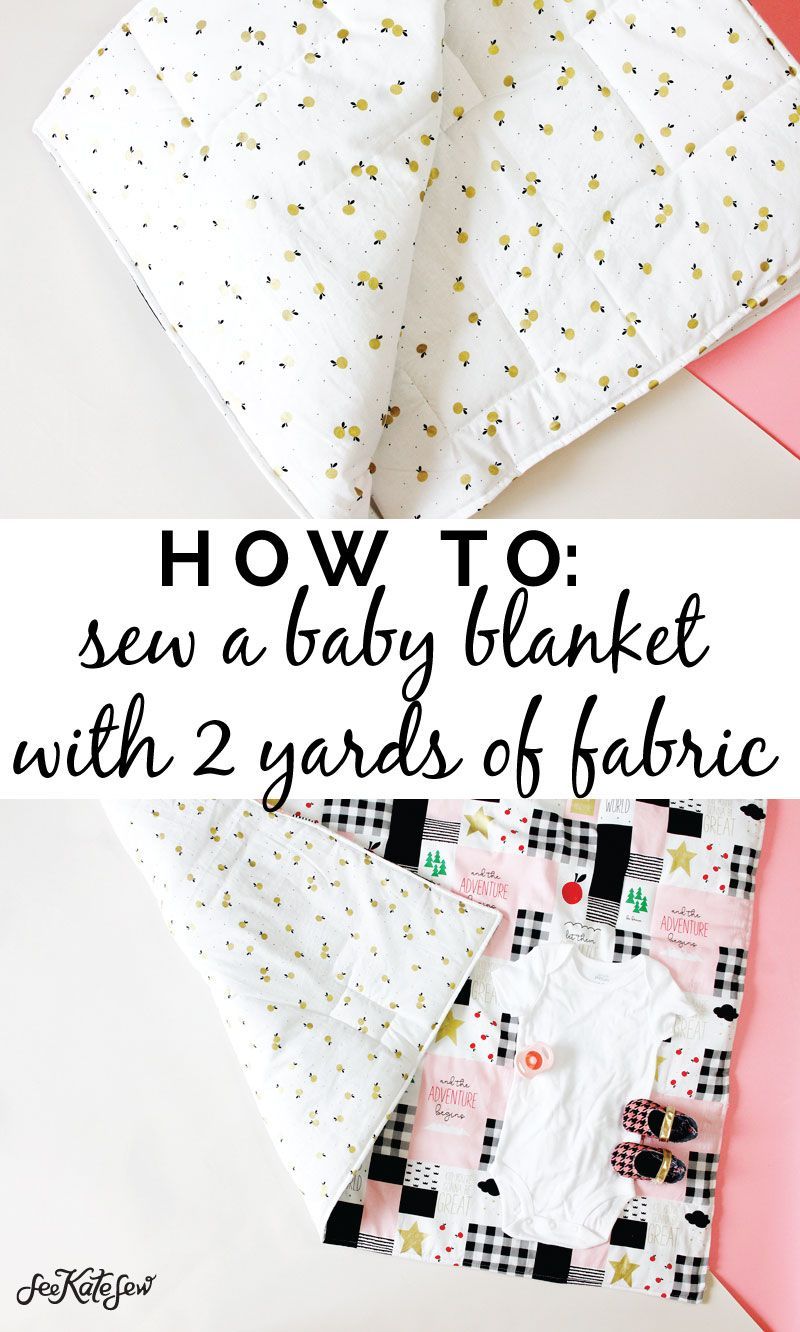 how to sew a baby blanket with 2 yards of fabric! - see kate sew - how to sew a baby blanket with 2 yards of fabric! - see kate sew -   18 diy Easy baby ideas