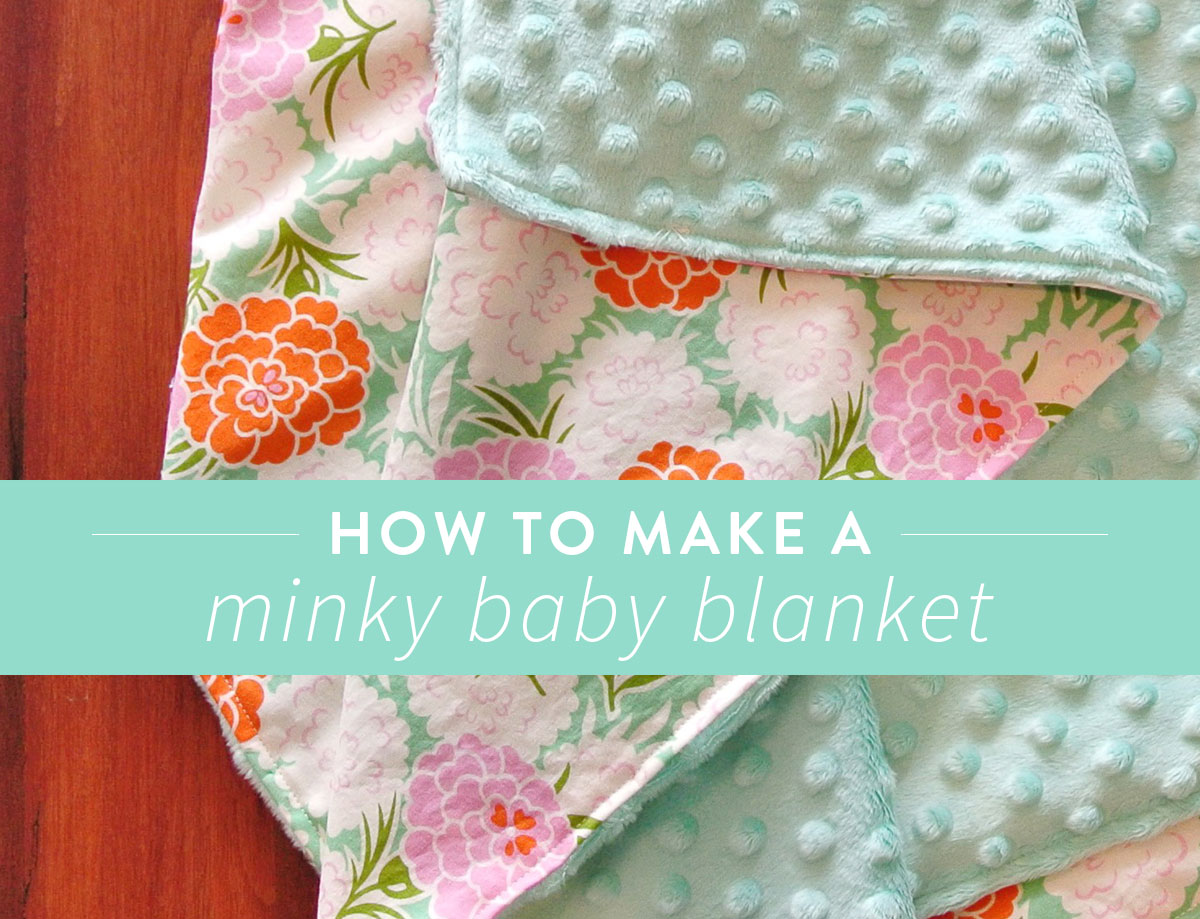 How To Make A Minky Baby Blanket In 30 Minutes! - Suzy Quilts - How To Make A Minky Baby Blanket In 30 Minutes! - Suzy Quilts -   18 diy Easy baby ideas