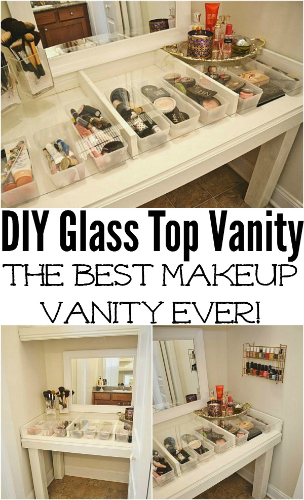 DIY Glass Top Makeup Vanity - DIY Glass Top Makeup Vanity -   18 diy Organization vanity ideas