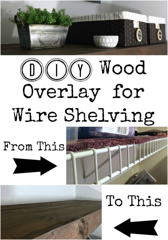 DIY Wood Overlay to Cover Wire Shelving - Lemons, Lavender, & Laundry - DIY Wood Overlay to Cover Wire Shelving - Lemons, Lavender, & Laundry -   18 diy Shelves rental ideas