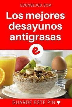 Los mejores desayunos antigrasas - Los mejores desayunos antigrasas -   18 fitness Recetas bajar de peso ideas