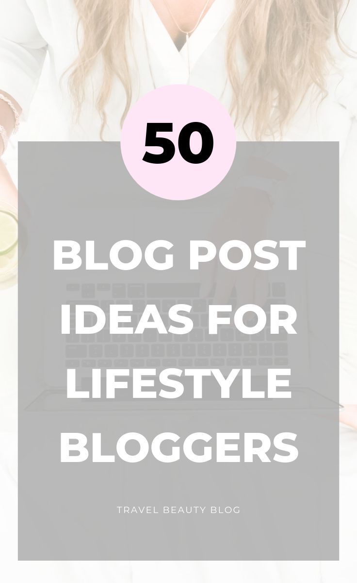 50 Blog Topics For When You Have Writers Block - 50 Blog Topics For When You Have Writers Block -   19 beauty Blogger to follow ideas