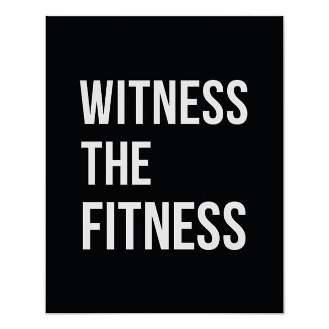 Workout Quote Witness The Fitness Black White Poster | Zazzle.com - Workout Quote Witness The Fitness Black White Poster | Zazzle.com -   19 fitness Quotes white ideas