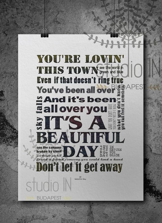 U2 BEAUTIFUL DAY, typography wall art, U2 lyrics typography, u2 wall art, u2 printable, u2 lyrics instant download - U2 BEAUTIFUL DAY, typography wall art, U2 lyrics typography, u2 wall art, u2 printable, u2 lyrics instant download -   15 beauty Day lyrics ideas