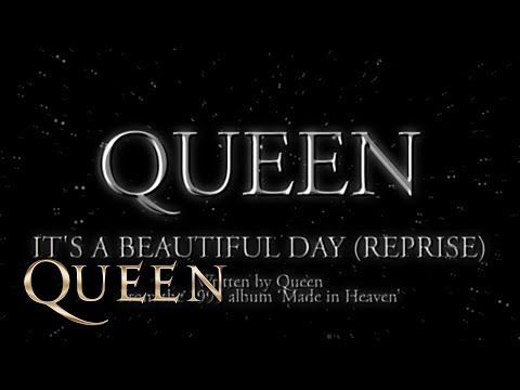 Queen - It's A Beautiful Day (Reprise) (Official Lyric Video) - Queen - It's A Beautiful Day (Reprise) (Official Lyric Video) -   15 beauty Day lyrics ideas