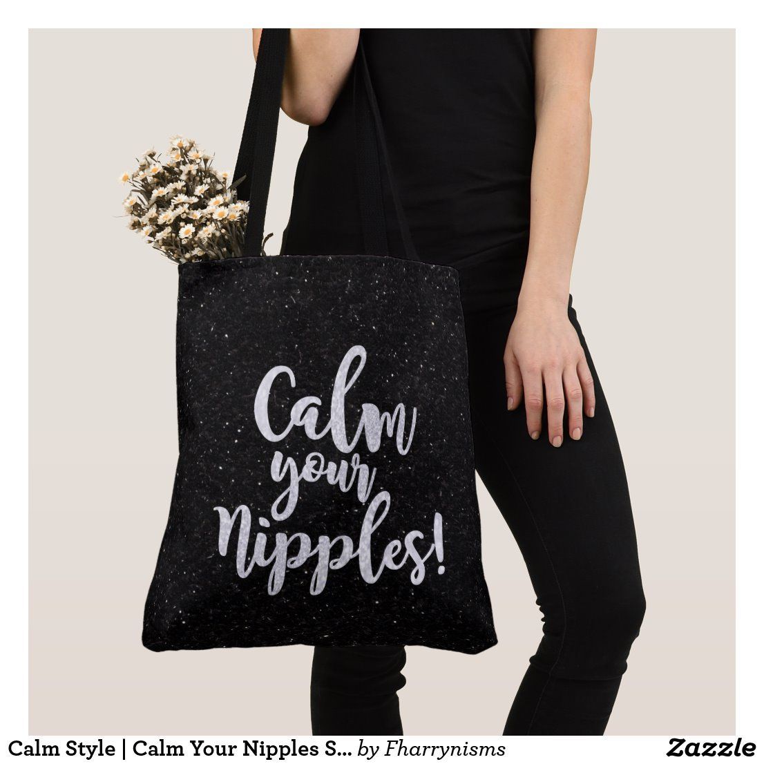 Calm Style | Calm Your Nipples Sassy Quote Humor Tote Bag - Calm Style | Calm Your Nipples Sassy Quote Humor Tote Bag -   16 couple style Quotes ideas
