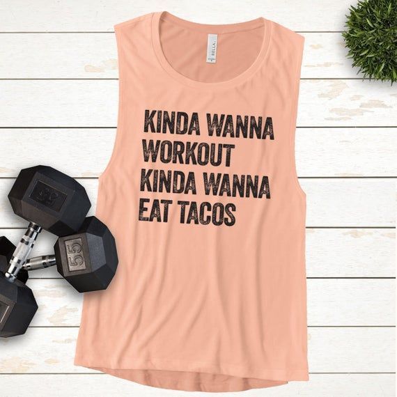 Funny muscle tank for women, funny gym shirt, taco Tuesday, funny Crossfit Shirt, workout shirt, Kinda wanna workout, kinda wanna eat tacos - Funny muscle tank for women, funny gym shirt, taco Tuesday, funny Crossfit Shirt, workout shirt, Kinda wanna workout, kinda wanna eat tacos -   16 fitness Clothes funny ideas