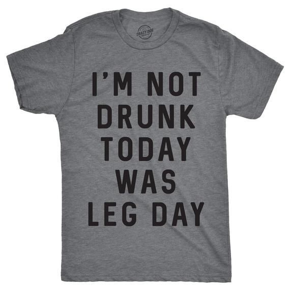 Workout Shirt Men, Funny Gym T Shirt, Fitness T Shirt, T Shirt For Gym, Muscle Tshirt, Im Not Drunk Today Was Leg Day Shirt, No Days Off - Workout Shirt Men, Funny Gym T Shirt, Fitness T Shirt, T Shirt For Gym, Muscle Tshirt, Im Not Drunk Today Was Leg Day Shirt, No Days Off -   16 fitness Clothes funny ideas