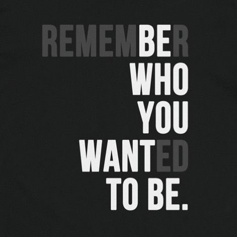 Remember Who You Wanted to Be - Remember Who You Wanted to Be -   16 urban style Quotes ideas