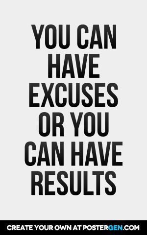 Excuses Or Results Print - Excuses Or Results Print -   17 fitness Quotes excuses ideas