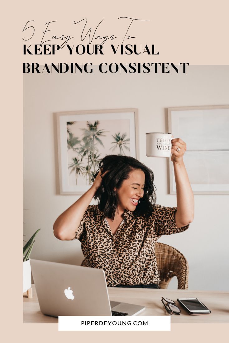 5 Easy Ways To Keep Your Visual Branding Consistent by piper de young — Piper De Young | Brand Mento - 5 Easy Ways To Keep Your Visual Branding Consistent by piper de young — Piper De Young | Brand Mento -   19 instagram style Guides ideas