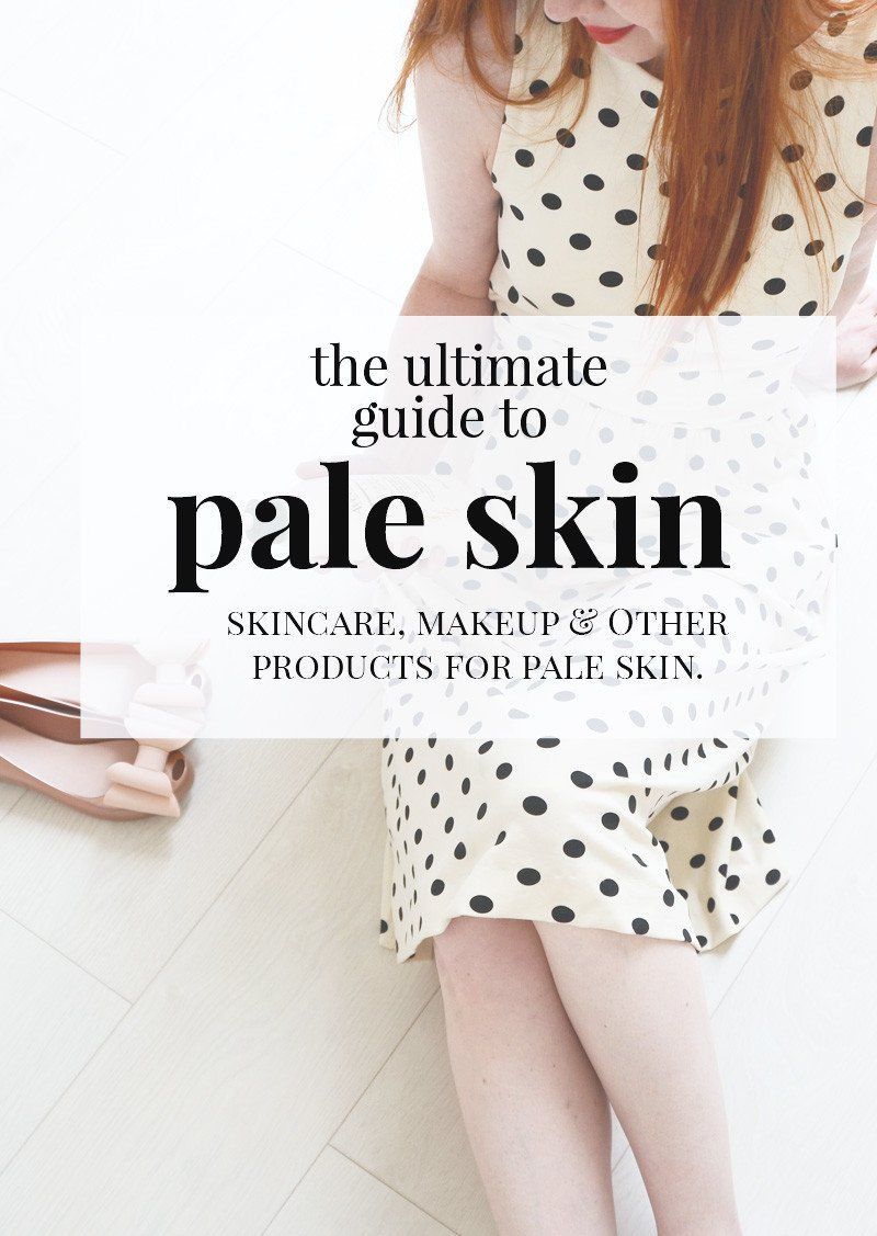Fair skin advice: foundation, sunscreen, concealer & more for pale skin - Fair skin advice: foundation, sunscreen, concealer & more for pale skin -   14 beauty Makeup pale skin ideas