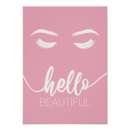 Hello Beautiful Modern Pink Lashes Beauty Salon Poster - Hello Beautiful Modern Pink Lashes Beauty Salon Poster -   17 beauty Poster spa ideas