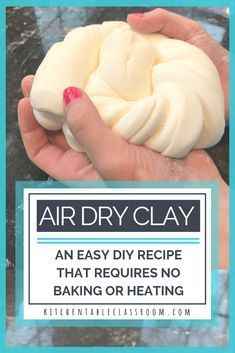 Air Dry Clay- An Easy DIY Clay Recipe - The Kitchen Table Classroom - Air Dry Clay- An Easy DIY Clay Recipe - The Kitchen Table Classroom -   17 diy Food projects ideas