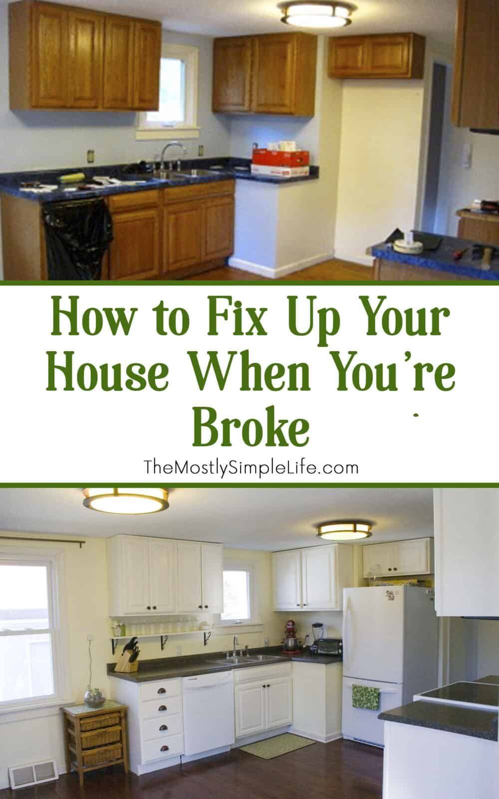 How to Fix Up Your House When You're Broke - How to Fix Up Your House When You're Broke -   17 diy House fixer upper ideas