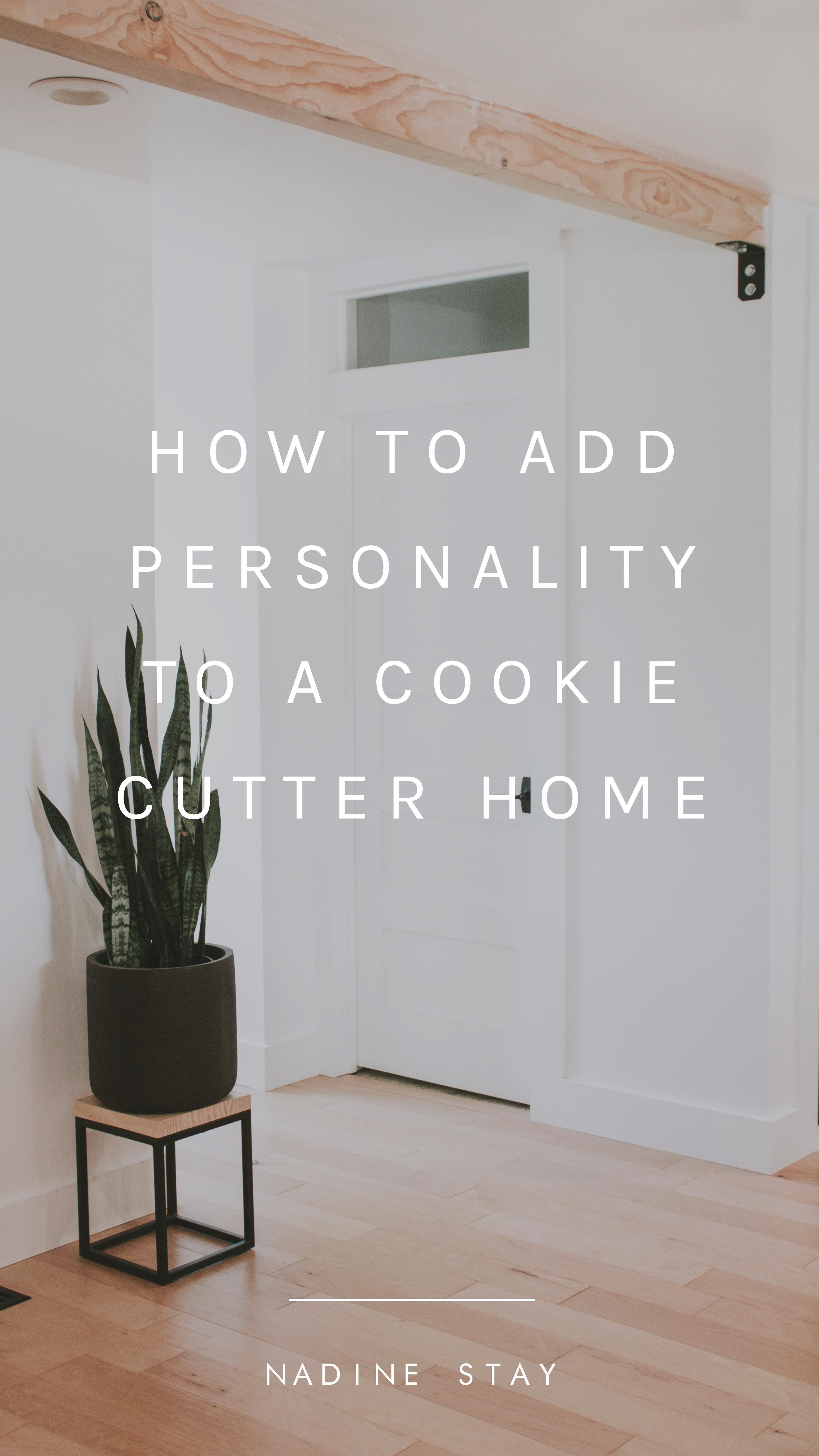 12 EXAMPLES OF HOW TO ADD PERSONALITY TO A COOKIE CUTTER HOME | Nadine Stay - 12 EXAMPLES OF HOW TO ADD PERSONALITY TO A COOKIE CUTTER HOME | Nadine Stay -   17 diy House updates ideas