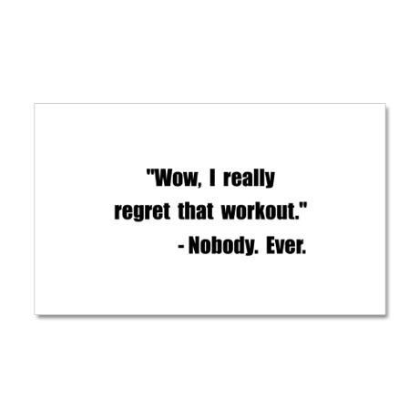 Workout Quote 38.5 x 24.5 Wall Peel by Spot_Of_Tees - CafePress - Workout Quote 38.5 x 24.5 Wall Peel by Spot_Of_Tees - CafePress -   17 fitness Humor funny ideas