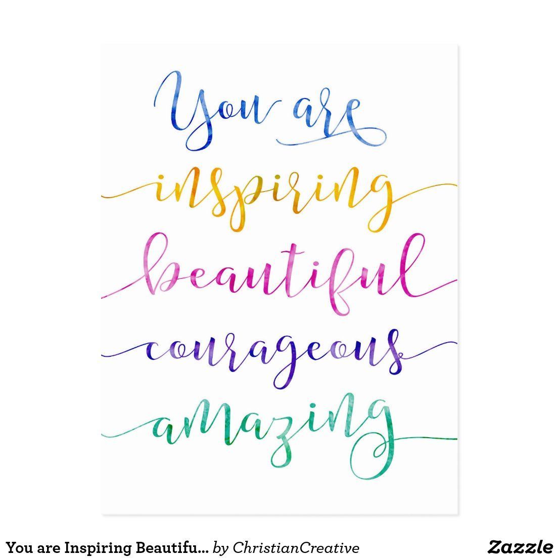 You are Inspiring Beautiful courageous Postcard - You are Inspiring Beautiful courageous Postcard -   18 beauty Day inspiration ideas