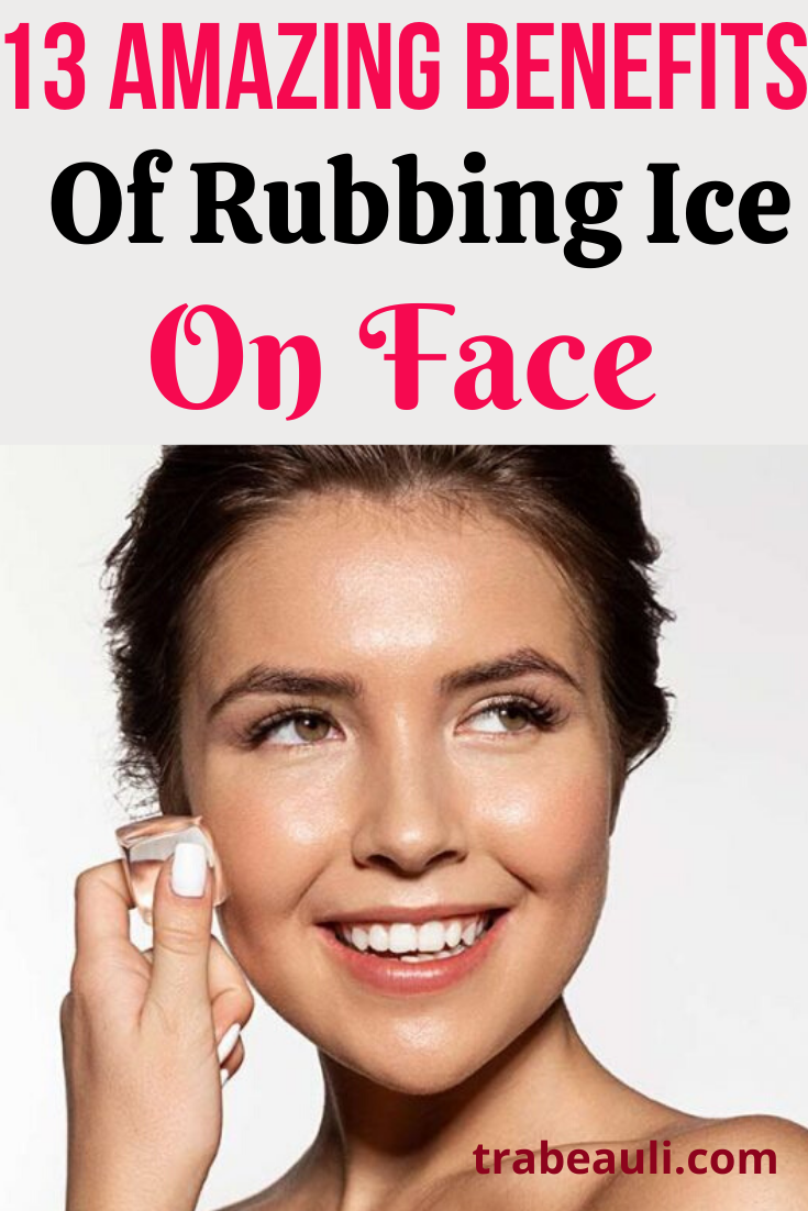 13 Benefits Of Rubbing Ice on face - 13 Benefits Of Rubbing Ice on face -   18 beauty Skin people ideas