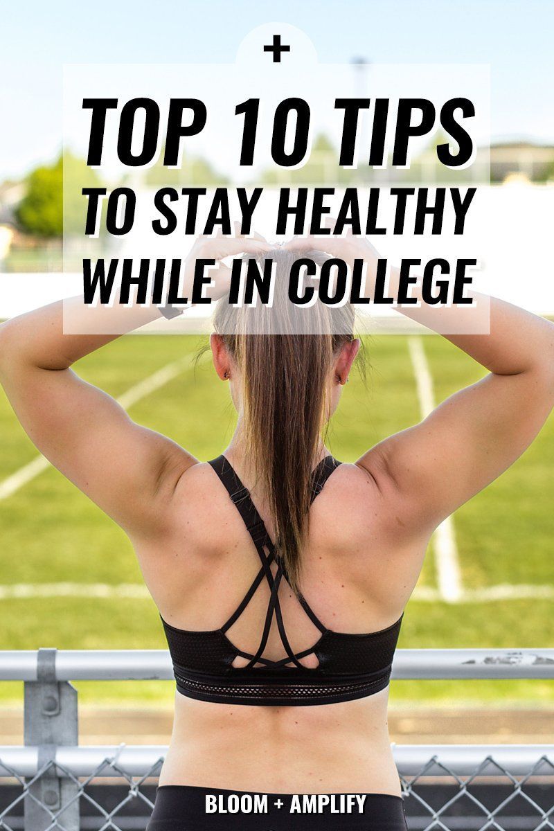 Top 10 Tips to Stay Healthy in College » Bloom + Amplify - Top 10 Tips to Stay Healthy in College » Bloom + Amplify -   18 college fitness Tips ideas