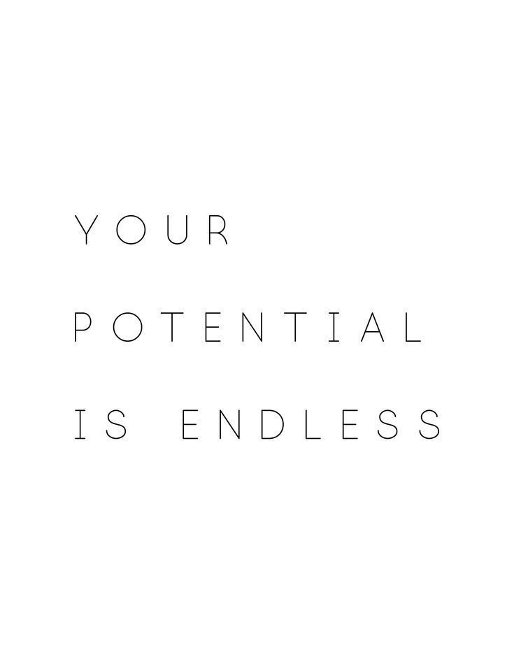 Your Potential Is Endless - Your Potential Is Endless -   19 beauty Quotes cute ideas