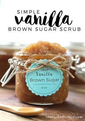 EASY DIY Vanilla Brown Sugar Scrub Recipe - Somewhat Simple - EASY DIY Vanilla Brown Sugar Scrub Recipe - Somewhat Simple -   19 diy Beauty easy ideas