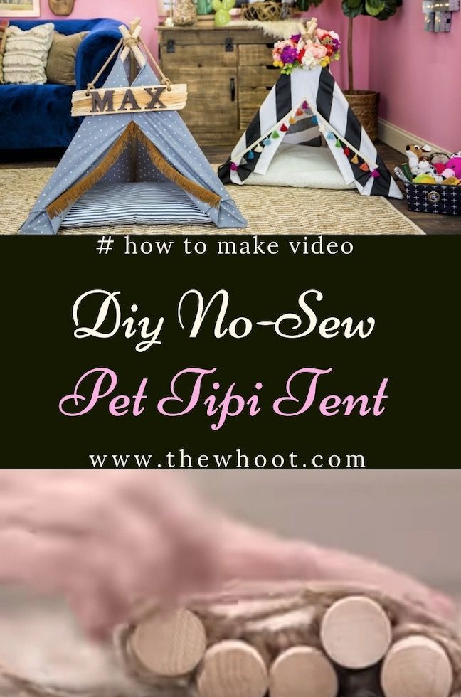How To Make No-Sew Pet Tipi Tent In One Hour | The WHOot - How To Make No-Sew Pet Tipi Tent In One Hour | The WHOot -   19 diy Dog tent ideas