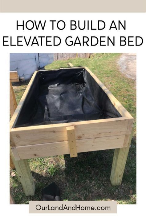 How To Build An Elevated Garden Bed | Our Land and Home - How To Build An Elevated Garden Bed | Our Land and Home -   19 diy Garden outdoor ideas