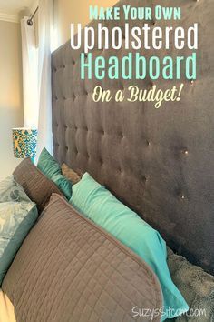 How to Make a Fabric Headboard on a Budget | Ideas for the Home - How to Make a Fabric Headboard on a Budget | Ideas for the Home -   19 diy Headboard king ideas