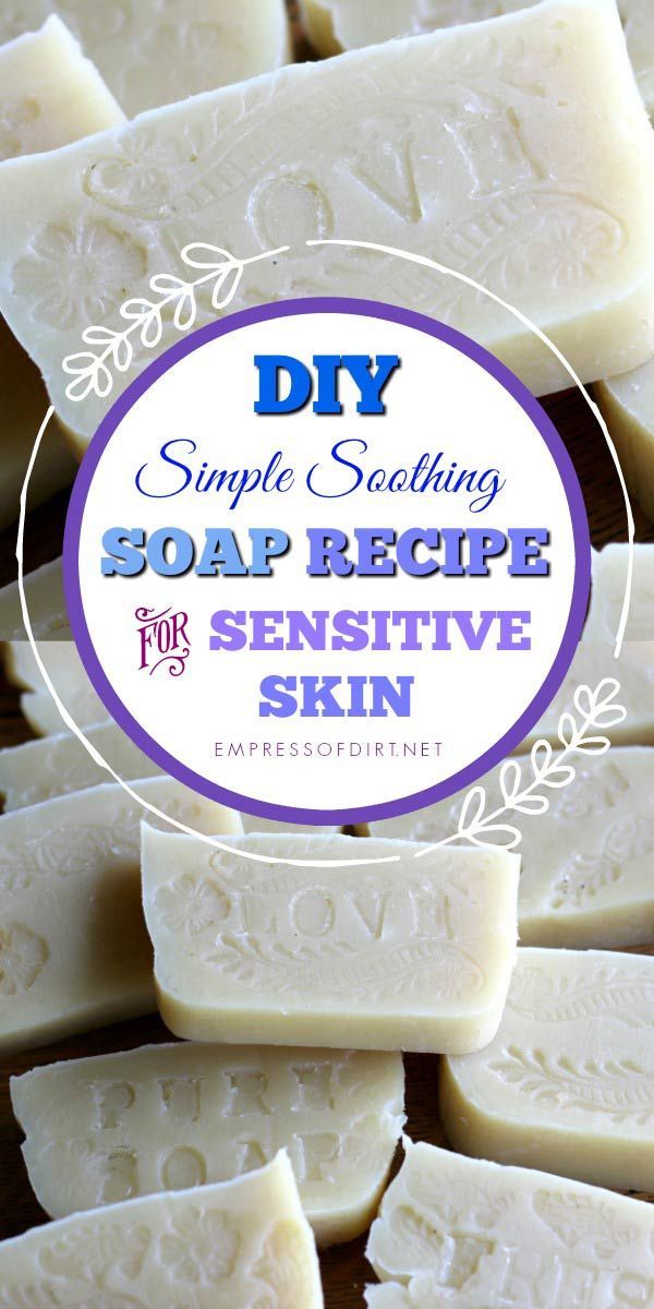 Best Homemade Soap Recipe to Soothe Dry Skin | Empress of Dirt - Best Homemade Soap Recipe to Soothe Dry Skin | Empress of Dirt -   19 diy Soap for dry skin ideas