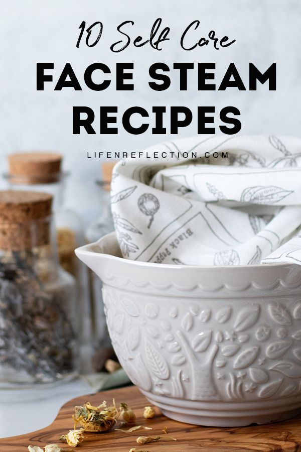 10 Self Care Face Steam Recipes - 10 Self Care Face Steam Recipes -   18 beauty DIY face ideas
