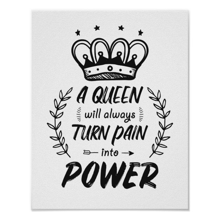 Strong Encouraging Quotes For Women Queen Power Poster - Strong Encouraging Quotes For Women Queen Power Poster -   19 beauty Quotes for girls ideas