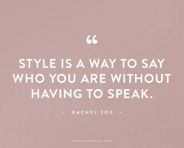 The Most Inspiring Fashion Quotes of All Time - The Most Inspiring Fashion Quotes of All Time -   19 different style Quotes ideas