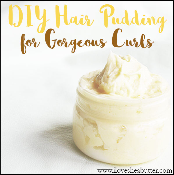 DIY Shea Butter Hair Pudding for Gorgeous Curls - beautymunsta - free natural beauty hacks and more! - DIY Shea Butter Hair Pudding for Gorgeous Curls - beautymunsta - free natural beauty hacks and more! -   19 style Hair diy ideas