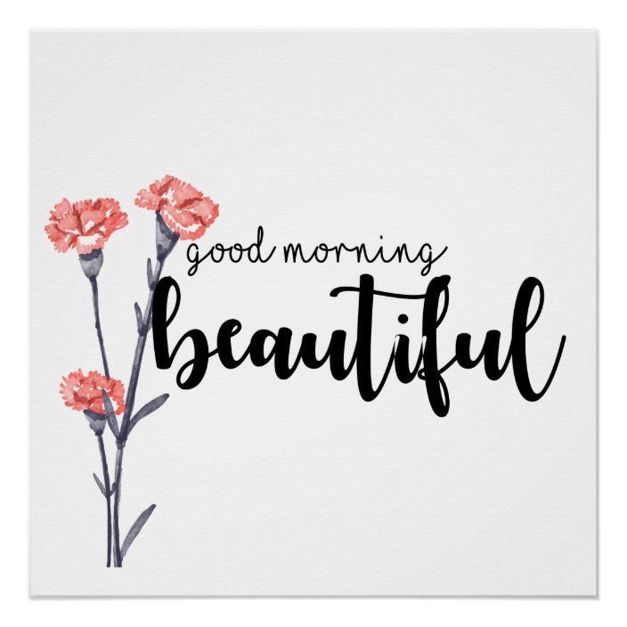 Good morning beautiful with carnations poster - Good morning beautiful with carnations poster -   17 beauty Images inspirational ideas