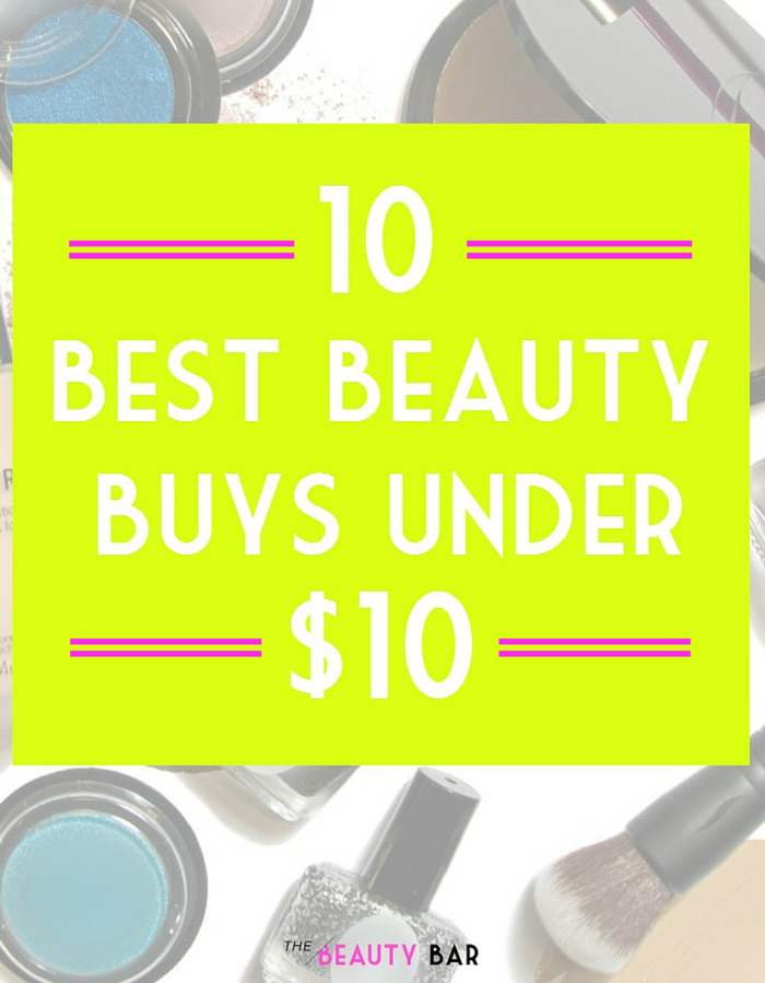 The 10 Best Beauty Buys Under $10 - The 10 Best Beauty Buys Under $10 -   18 beauty Bar makeup ideas