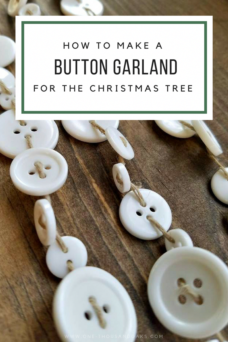 DIY Button Garland for the Christmas Tree | One Thousand Oaks - DIY Button Garland for the Christmas Tree | One Thousand Oaks -   18 diy Christmas Decorations sewing ideas
