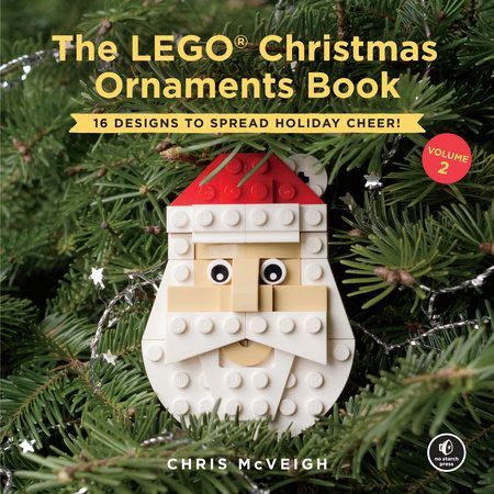 The LEGO Christmas Ornaments Book, Volume 2 - The LEGO Christmas Ornaments Book, Volume 2 -   18 diy Christmas ornaments ideas