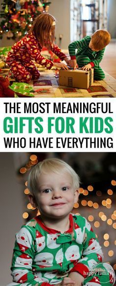 Most kids' gifts will end up forgotten. But here are 34 meaningful gifts they'll treasure. - Most kids' gifts will end up forgotten. But here are 34 meaningful gifts they'll treasure. -   17 christmas gift for kids ideas