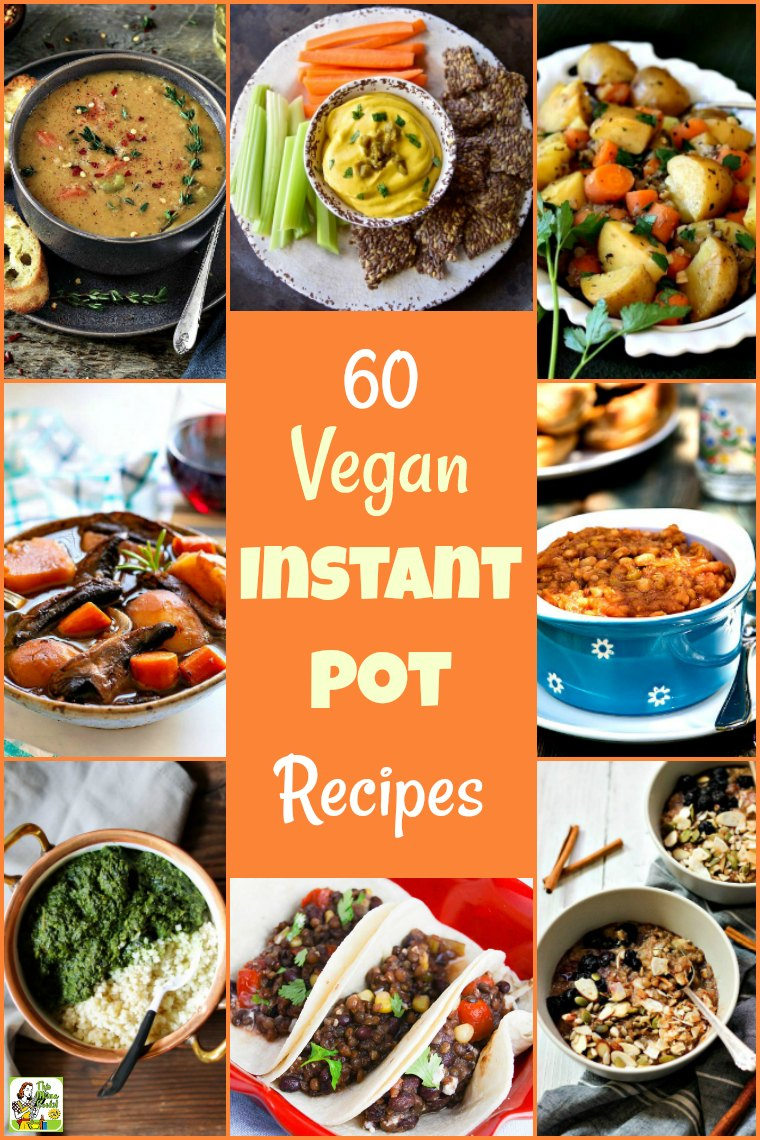 60 Vegan Instant Pot Recipes - 60 Vegan Instant Pot Recipes -   17 healthy instant pot recipes clean eating vegetarian ideas