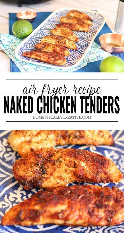 Naked Chicken Tenders Air Fryer - Naked Chicken Tenders Air Fryer -   18 air fryer recipes easy chicken ideas