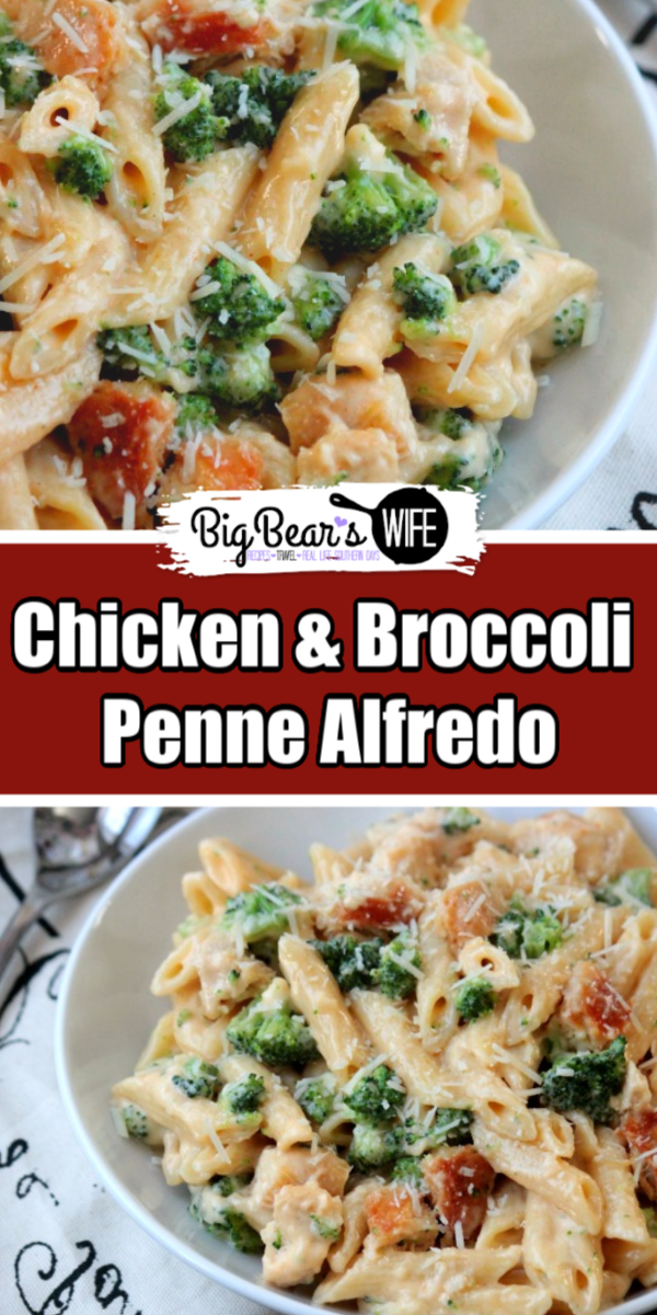 Chicken and Broccoli Penne Alfredo - Big Bear's Wife - Chicken and Broccoli Penne Alfredo - Big Bear's Wife -   18 dinner recipes for two chicken ideas