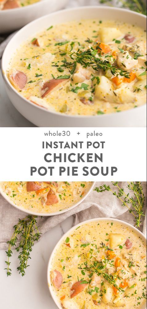 Instant Pot Healthy Chicken Pot Pie Soup (Paleo, Whole30) - Instant Pot Healthy Chicken Pot Pie Soup (Paleo, Whole30) -   18 healthy instant pot recipes soup ideas
