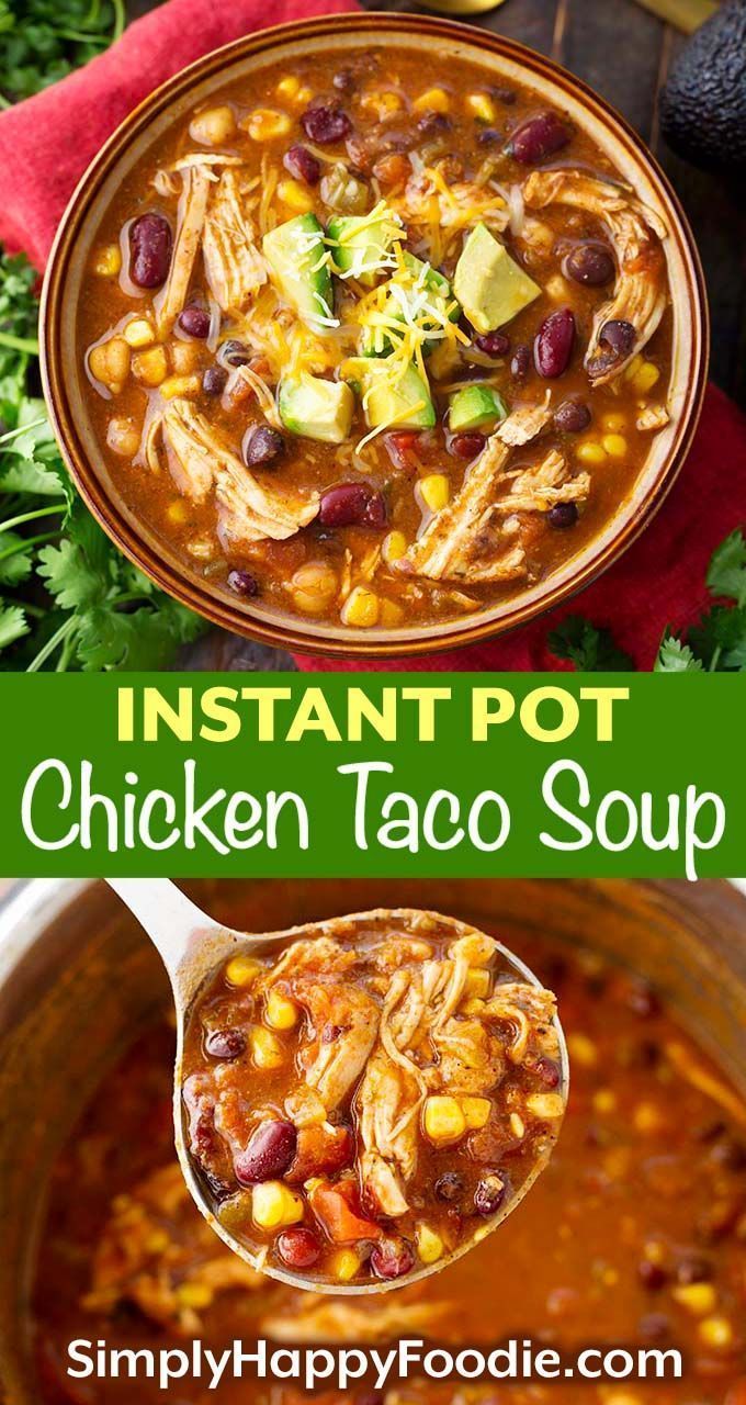 Instant Pot Chicken Taco Soup | Simply Happy Foodie - Instant Pot Chicken Taco Soup | Simply Happy Foodie -   18 healthy instant pot recipes soup ideas