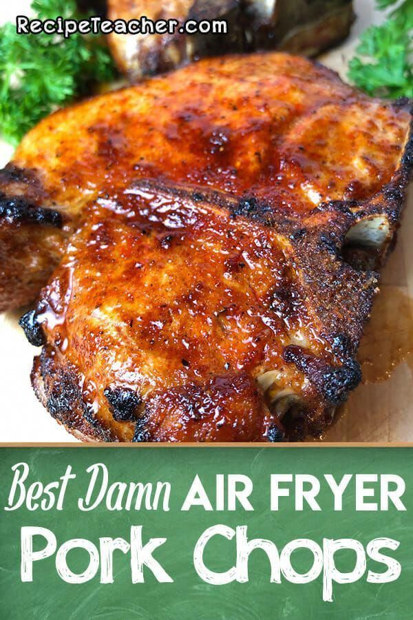 Best Damn Air Fryer Pork Chops - RecipeTeacher - Best Damn Air Fryer Pork Chops - RecipeTeacher -   19 air fryer recipes healthy dinners pork ideas