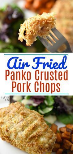Panko Crusted Air Fryer Pork Chops - Father and Us - Panko Crusted Air Fryer Pork Chops - Father and Us -   19 air fryer recipes healthy dinners pork ideas