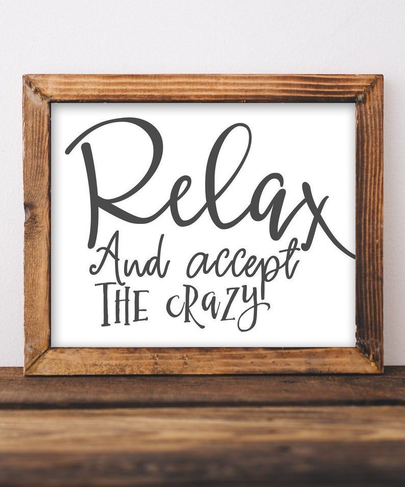 Printable Wall Art Relax and Accept the Crazy DIY Home | Etsy - Printable Wall Art Relax and Accept the Crazy DIY Home | Etsy -   19 diy projects to try home decor wall art ideas