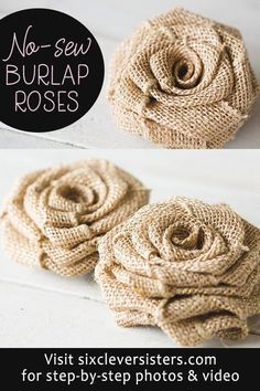 No-Sew DIY Burlap Roses - Six Clever Sisters - No-Sew DIY Burlap Roses - Six Clever Sisters -   19 fabric crafts diy no sew ideas