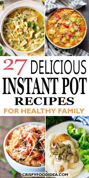 27 Easy Instant Pot Recipes For Healthy Family - 27 Easy Instant Pot Recipes For Healthy Family -   19 instant pot recipes healthy family vegetarian ideas